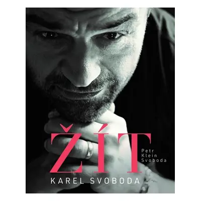 Žít Karel Svoboda - Petr Svoboda