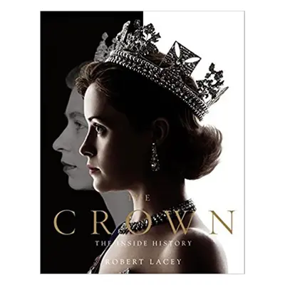 The Crown - Robert Lacey