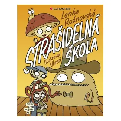 Strašidelná škola - Lenka Rožnovská