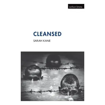 Cleansed - Sarah Kane