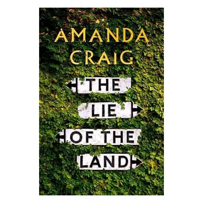 The Lie of the Land - Amanda Craig