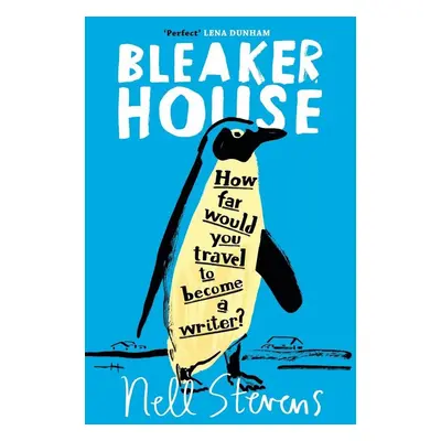 Bleaker House - Nell Stevens