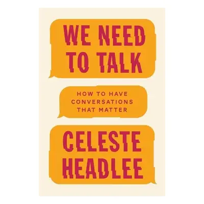 We Need to Talk - Celeste Headlee