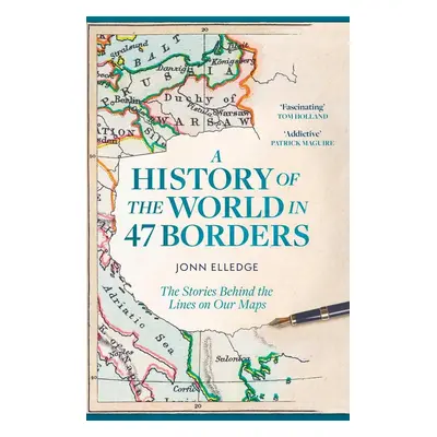 A History of the World in 74 Borders - Jonn Elledge