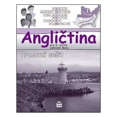 Angličtina pro 8. ročník základní školy - Marie Zahálková