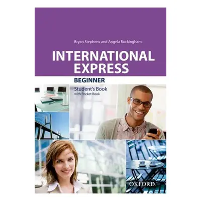 International Express Third Ed. Beginner Student's Book with Pocket Book - Autor Neuveden