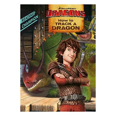 How to Train Your Dragon TV: How to Track a Dragon - Autor Neuveden