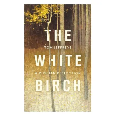 The White Birch - Tom Jeffreys