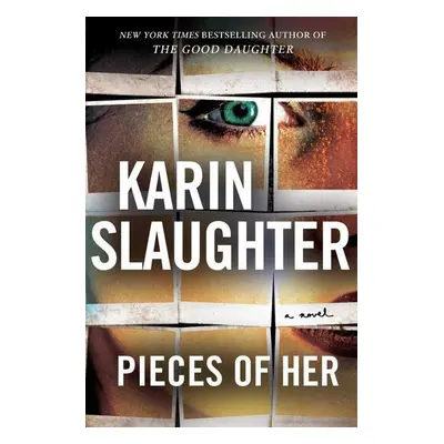 Pieces of Her - Karin Slaughter