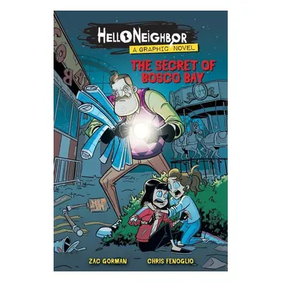 Hello Neighbor: Graphic Novel 01 The Secret of Bosco Bay - Zac Gorman