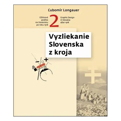 Vyzliekanie Slovenska z kroja - Ľubomír Longauer