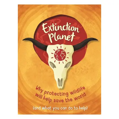 Extinction Planet - Anna Claybourne