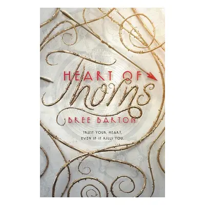 Heart of Thorns 1 - Bree Barton