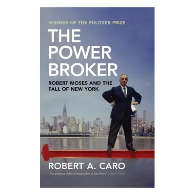 The Power Broker - Robert A Caro