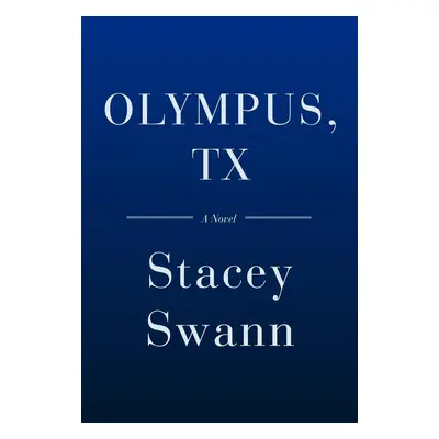 Olympus, Texas - Stacey Swann