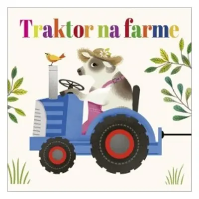 Traktor na farme - Autor Neuveden