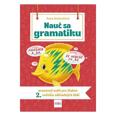 Nauč sa gramatiku - Anna Holovačová