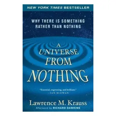 A Universe from Nothing - Lawrence M. Krauss