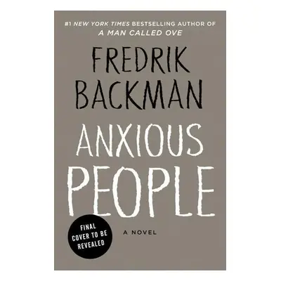 Anxious People - Fredrik Backman