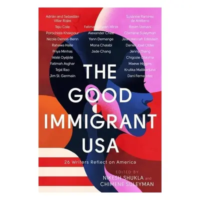 The Good Immigrant USA - Chimene Suleyman