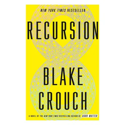 Recursion - Blake Crouch