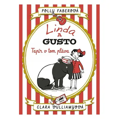 Linda a Gusto Tapír v tom pláva - Polly Faberová