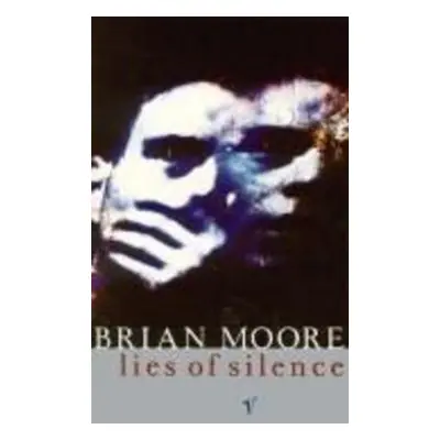 Lies of Silence - Brian Moore