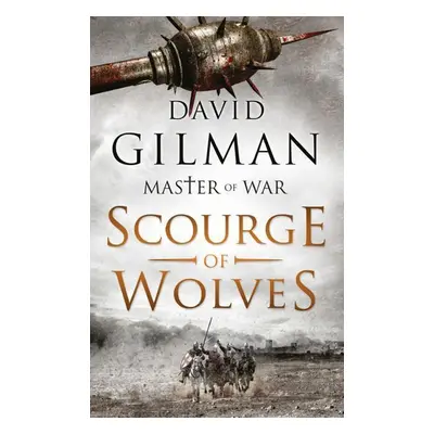 Scourge of Wolves - David Gilman