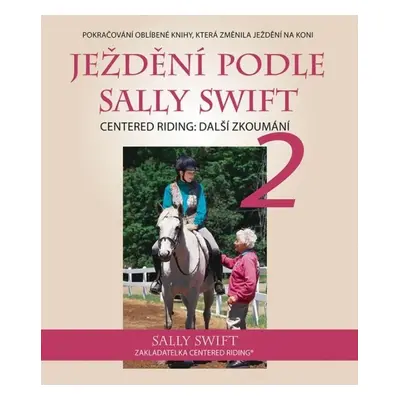 Ježdění podle Sally Swift - Sally Swift