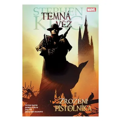 Temná věž Zrození pistolníka - Stephen King