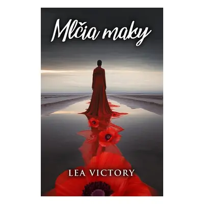 Mlčia maky - Lea Victory