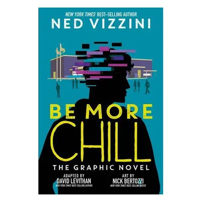 Be More Chill - Ned Vizzini