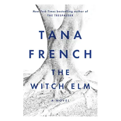 The Witch Elm - Tana French