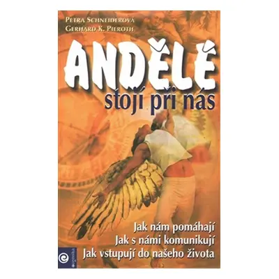 Andělé stojí při nás - Petra Schneiderová