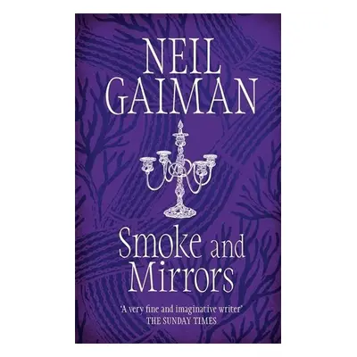 Smoke and Mirrors - Neil Gaiman