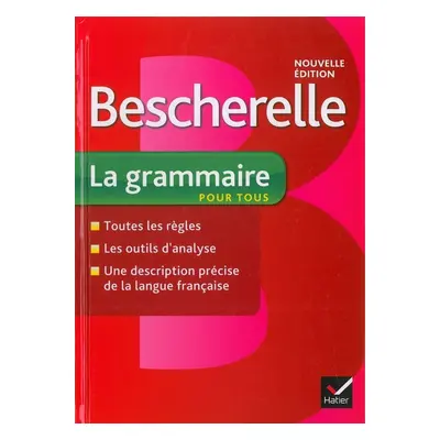 Bescherelle La grammaire pour tous - Autor Neuveden