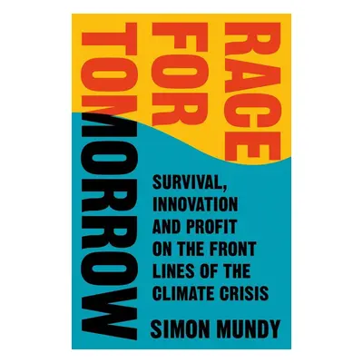 Race for Tomorrow - Simon Mundy