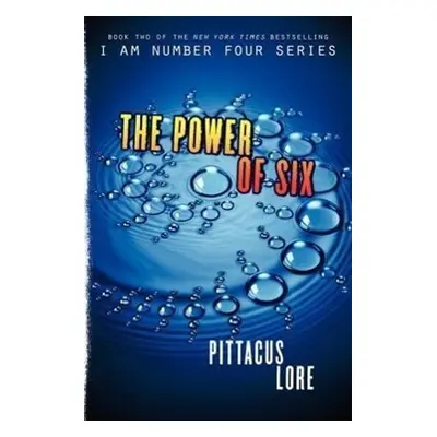 The Power of Six - Pittacus Lore