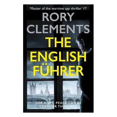 The English Führer - Rory Clements