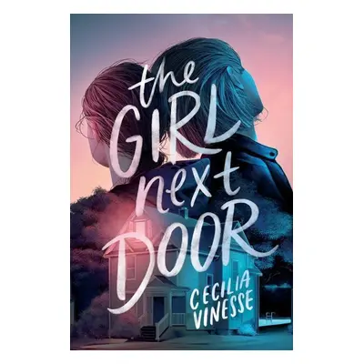 The Girl Next Door - Cecilia Vinesse