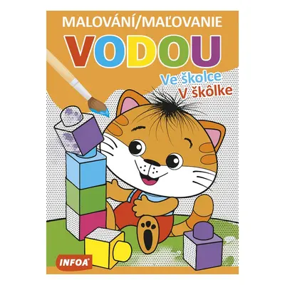 Malování/Maľovanie vodou Ve školce/V školke - Autor Neuveden