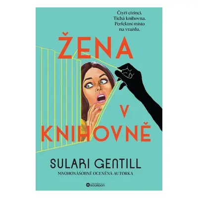 Žena v knihovně - Sulari Gentill