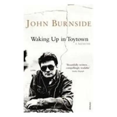 Waking Up in Toytown - John Burnside