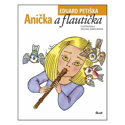 Anička a flautička - Eduard Petiška