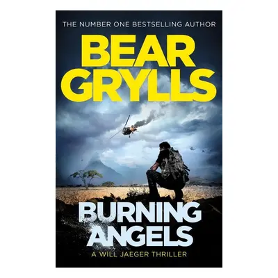 Burning Angels - Bear Grylls