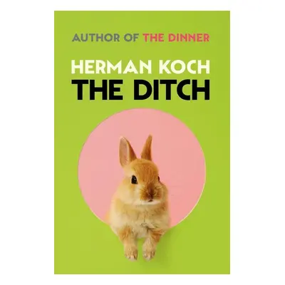 The Ditch - Herman Koch