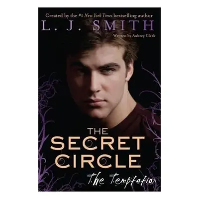 Secret Circle. Temptation - L. J. Smith