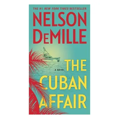 Cuban Affair - Nelson DeMille