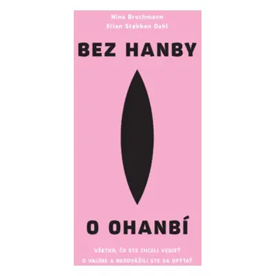 Bez hanby o ohanbí - Ellen Stokken Dahl