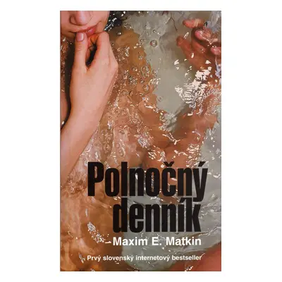 Polnočný denník - Maxim E. Matkin